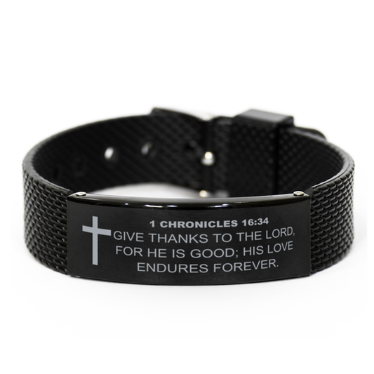 1 Chronicles 16 34 Bracelet, Bible Verse Bracelet, Christian Bracelet, Christian Birthday Gift, Black Stainless Steel Leather Bracelet, Gift for Christian.