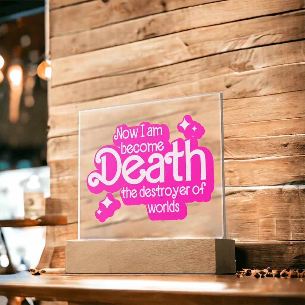 Now I Am Become Death The Destroyer Of Worlds Acrylic Plaque, Barbenheimer Oppenheimer Gift
