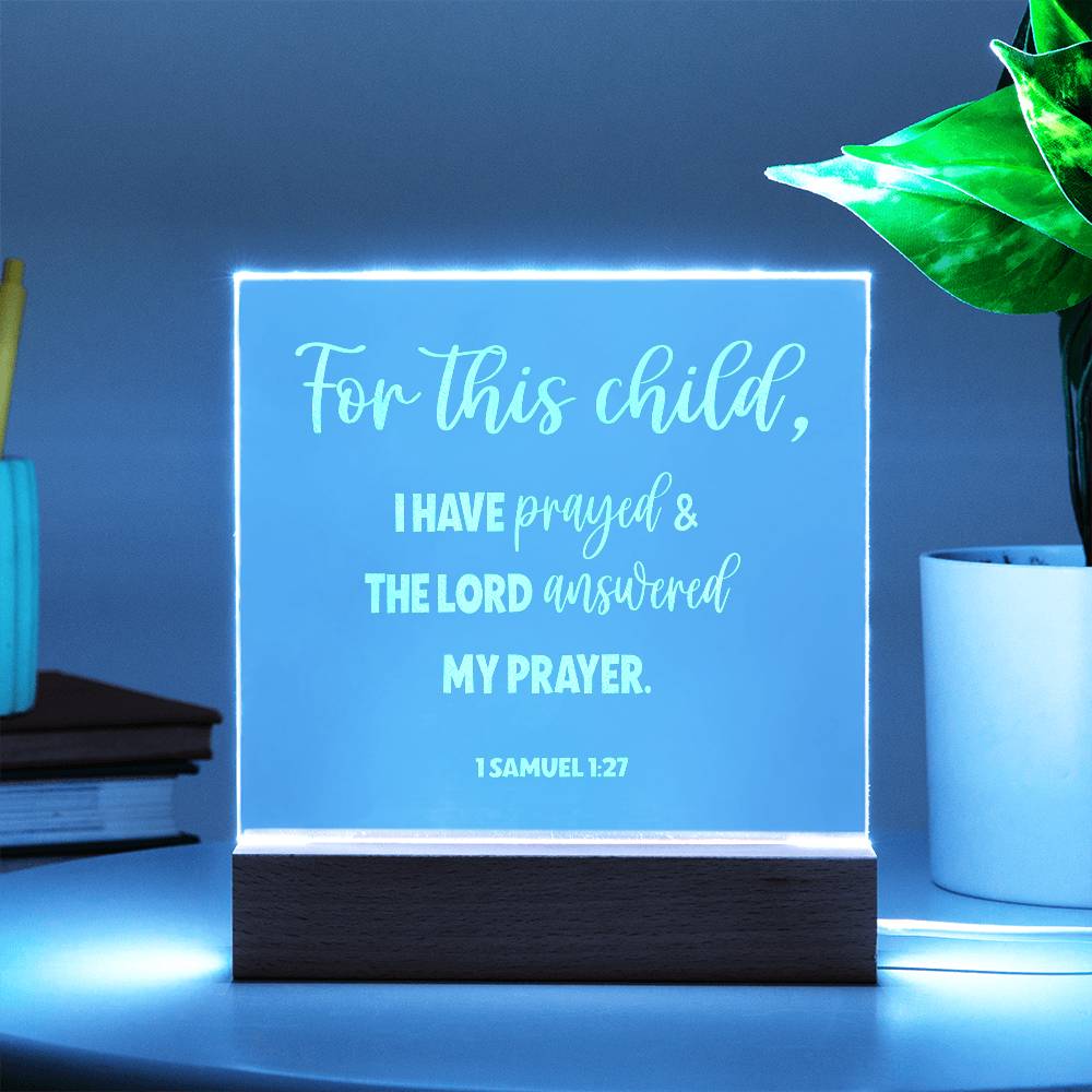 1 Samuel 1:27, For This Child I Have Prayed Engraved Acrylic Plaque, Bible Verse Sign, Family Scripture Christian Gift