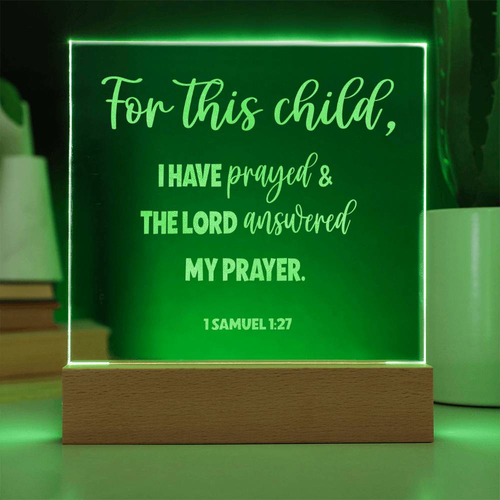 1 Samuel 1:27, For This Child I Have Prayed Engraved Acrylic Plaque, Bible Verse Sign, Family Scripture Christian Gift