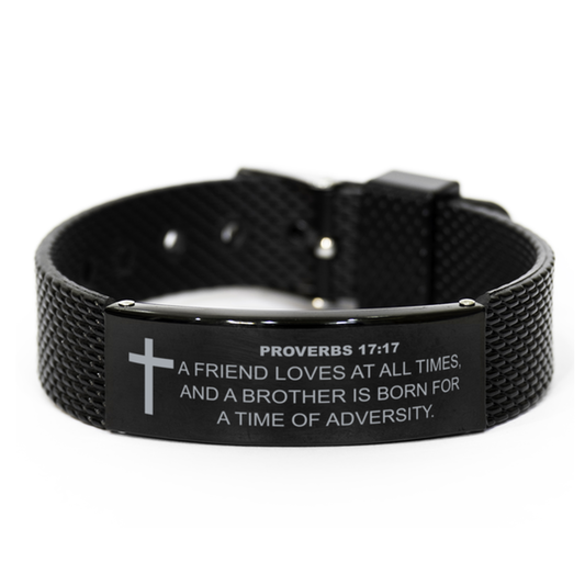 Proverbs 17 17 Bracelet, Bible Verse Bracelet, Christian Bracelet, Christian Birthday Gift, Black Stainless Steel Leather Bracelet, Gift for Christian.