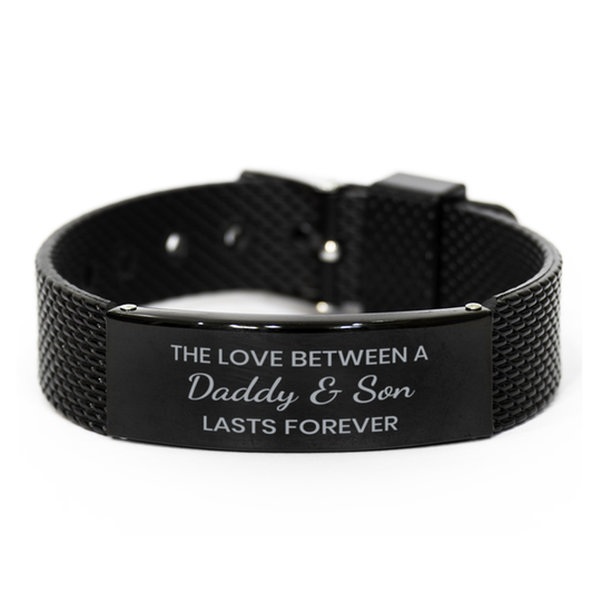 The Love Between a Daddy and Son Lasts Forever Bracelet, Daddy Son Bracelet, Black Stainless Steel Leather Bracelet, Christmas.