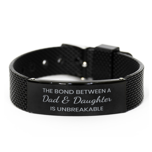 The Bond Between a Dad and Daughter is Unbreakable Bracelet, Dad Daughter Bracelet, Black Stainless Steel Leather Bracelet, Christmas.