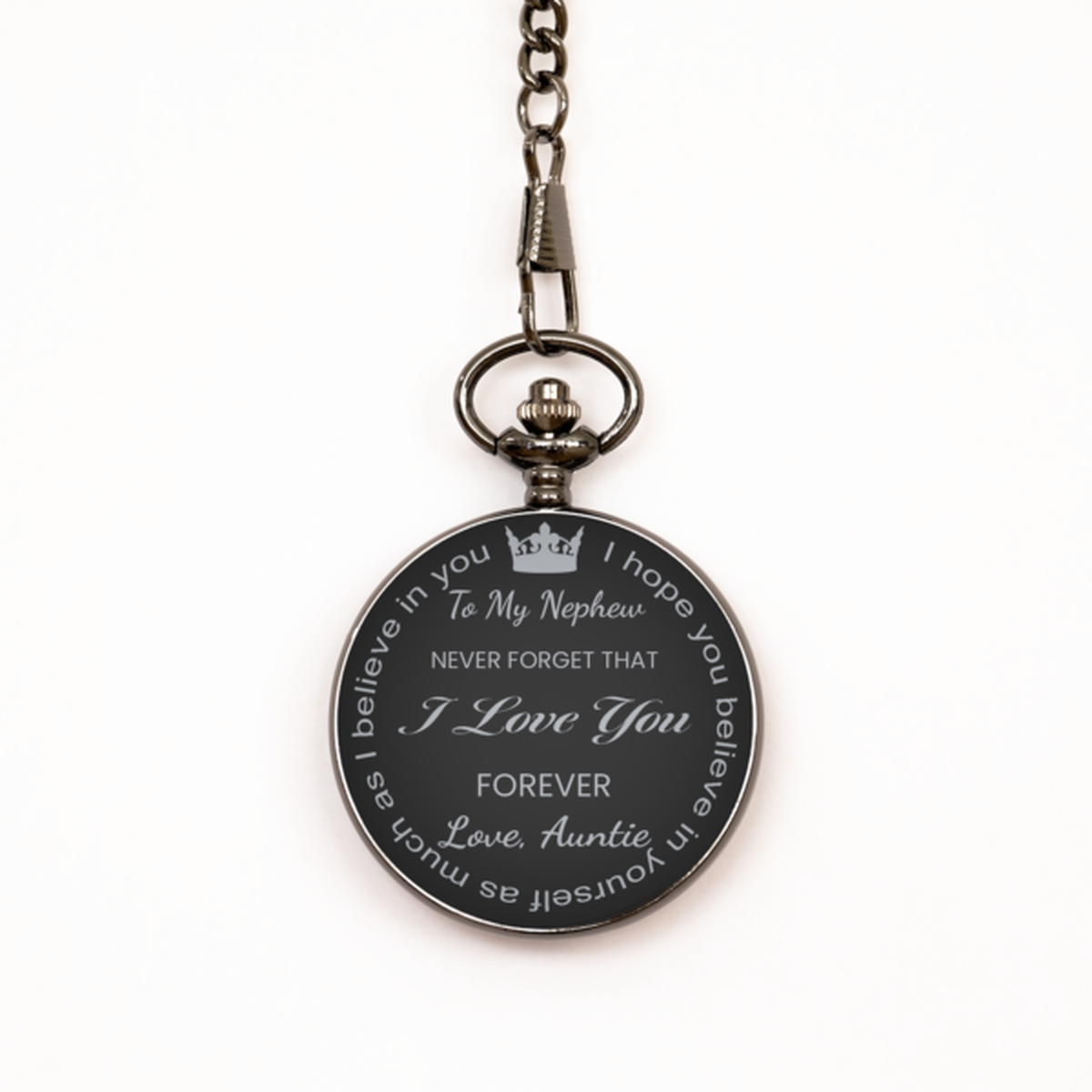 To My Nephew Pocket Watch from Auntie, Gift for Nephew, Black Engraved Pocket Watch, Believe in You, Birthday, Christmas Gift.