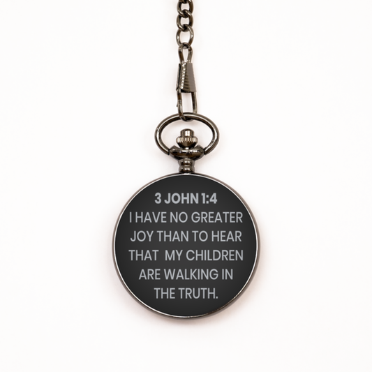 3 John 1:4 Pocket Watch, Bible Verse Pocket Watch, Christian Pocket Watch, Christian Birthday Gift, Engraved Pocket Watch, Gift for Christian.