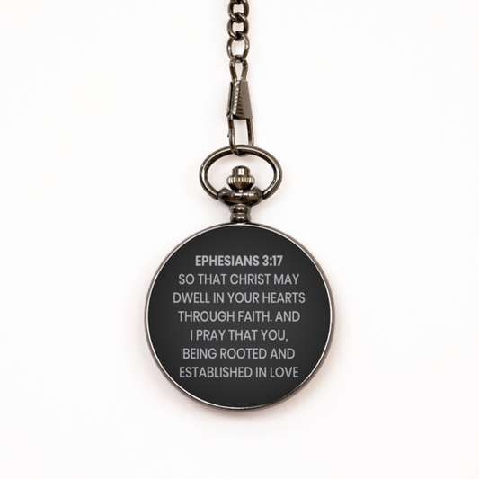 Ephesians 3:17 Pocket Watch, Bible Verse Pocket Watch, Christian Pocket Watch, Christian Birthday Gift, Engraved Pocket Watch, Gift for Christian.