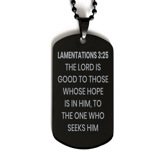 Lamentations 3:25 Necklace, Bible Verse Necklace, Christian Necklace, Christian Birthday Gift, Black Dog Tag Necklace, Gift for Christian.