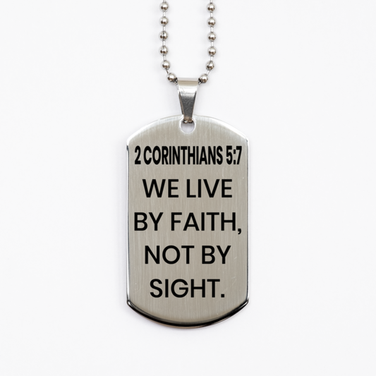 2 Corinthians 5:7 Necklace, Bible Verse Necklace, Christian Necklace, Christian Birthday Gift, Stainless Steel Dog Tag Necklace, Gift for Christian.