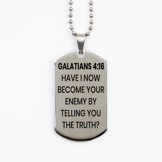 Galatians 4:16 Necklace, Bible Verse Necklace, Christian Necklace, Christian Birthday Gift, Stainless Steel Dog Tag Necklace, Gift for Christian.