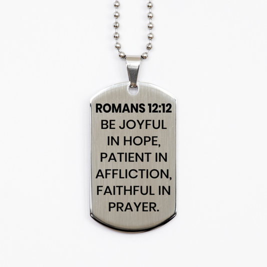 Romans 12:12 Necklace, Bible Verse Necklace, Christian Necklace, Christian Birthday Gift, Stainless Steel Dog Tag Necklace, Gift for Christian.