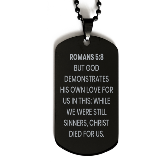 Romans 5:8 Necklace, Bible Verse Necklace, Christian Necklace, Christian Birthday Gift, Black Dog Tag Necklace, Gift for Christian.