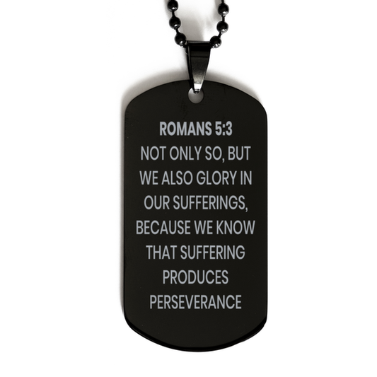 Romans 5:3 Necklace, Bible Verse Necklace, Christian Necklace, Christian Birthday Gift, Black Dog Tag Necklace, Gift for Christian.