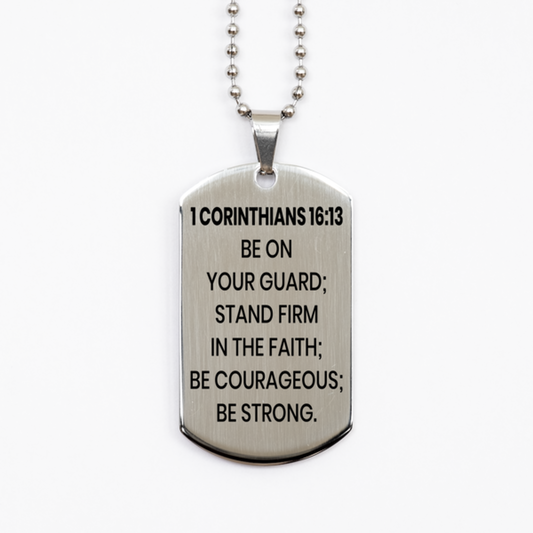 1 Corinthians 16:13 Necklace, Bible Verse Necklace, Christian Necklace, Christian Birthday Gift, Stainless Steel Dog Tag Necklace, Gift for Christian.