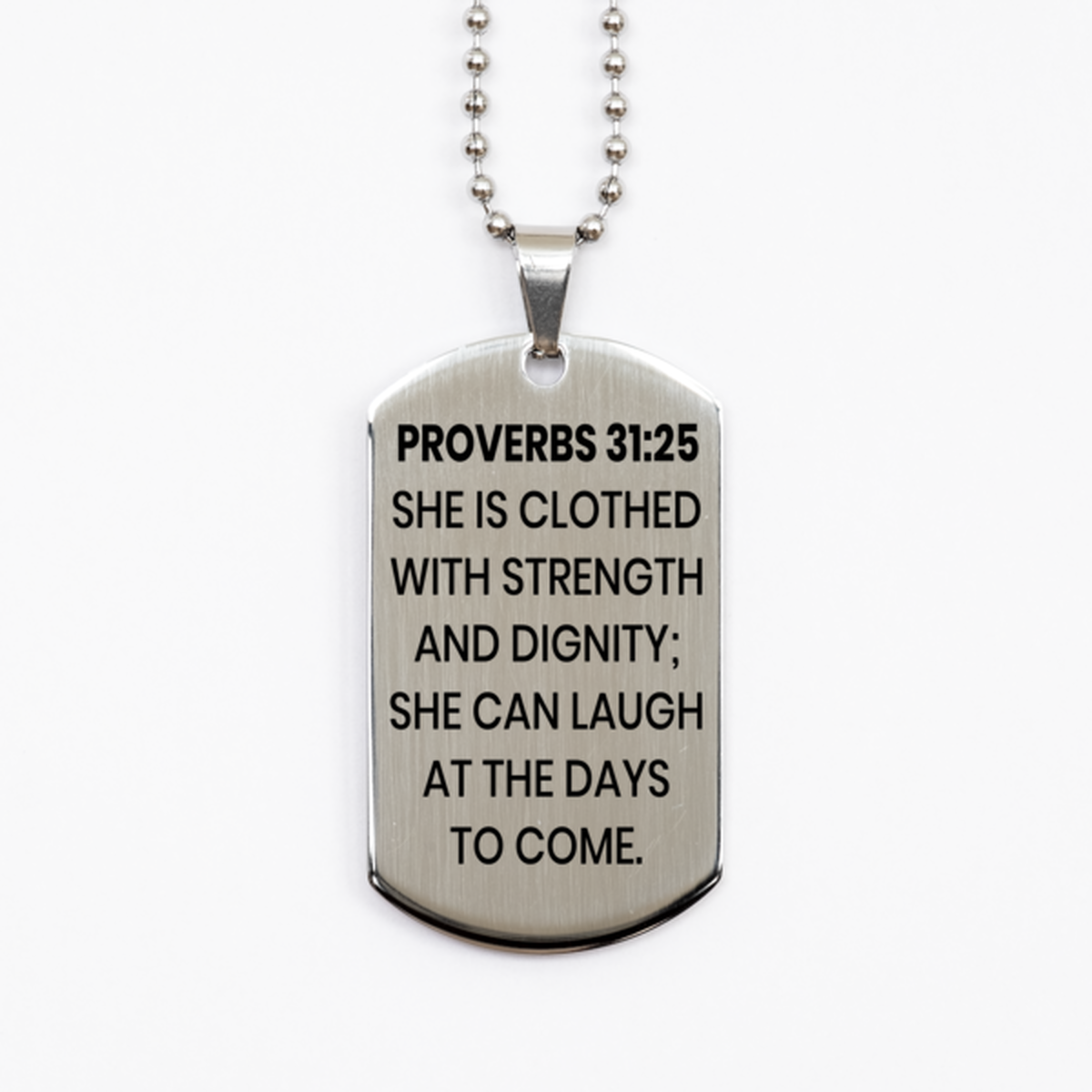 Proverbs 31:25 Necklace, Bible Verse Necklace, Christian Necklace, Christian Birthday Gift, Stainless Steel Dog Tag Necklace, Gift for Christian.