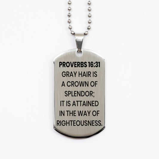 Proverbs 16:31 Necklace, Bible Verse Necklace, Christian Necklace, Christian Birthday Gift, Stainless Steel Dog Tag Necklace, Gift for Christian.