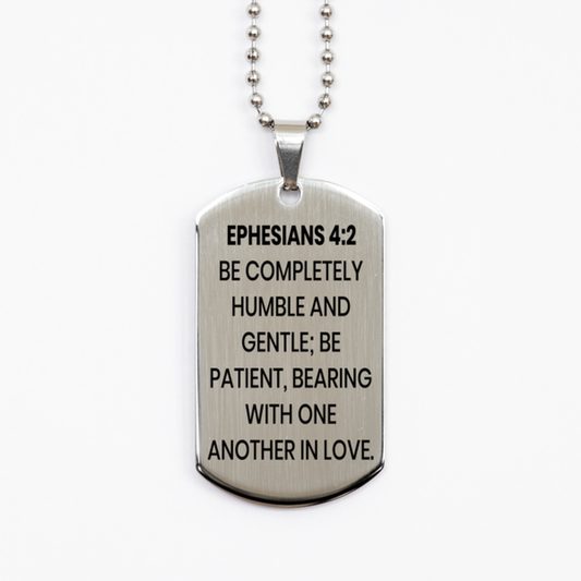 Ephesians 4:2 Necklace, Bible Verse Necklace, Christian Necklace, Christian Birthday Gift, Stainless Steel Dog Tag Necklace, Gift for Christian.