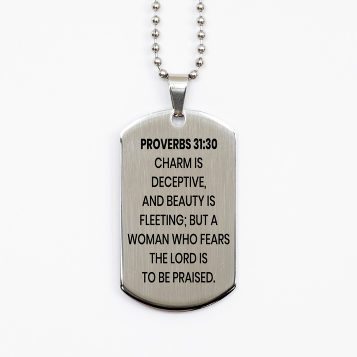 Proverbs 31:30 Necklace, Bible Verse Necklace, Christian Necklace, Christian Birthday Gift, Stainless Steel Dog Tag Necklace, Gift for Christian.