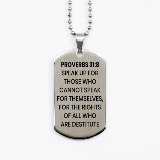 Proverbs 31:8 Necklace, Bible Verse Necklace, Christian Necklace, Christian Birthday Gift, Stainless Steel Dog Tag Necklace, Gift for Christian.