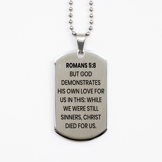 Romans 5:8 Necklace, Bible Verse Necklace, Christian Necklace, Christian Birthday Gift, Stainless Steel Dog Tag Necklace, Gift for Christian.