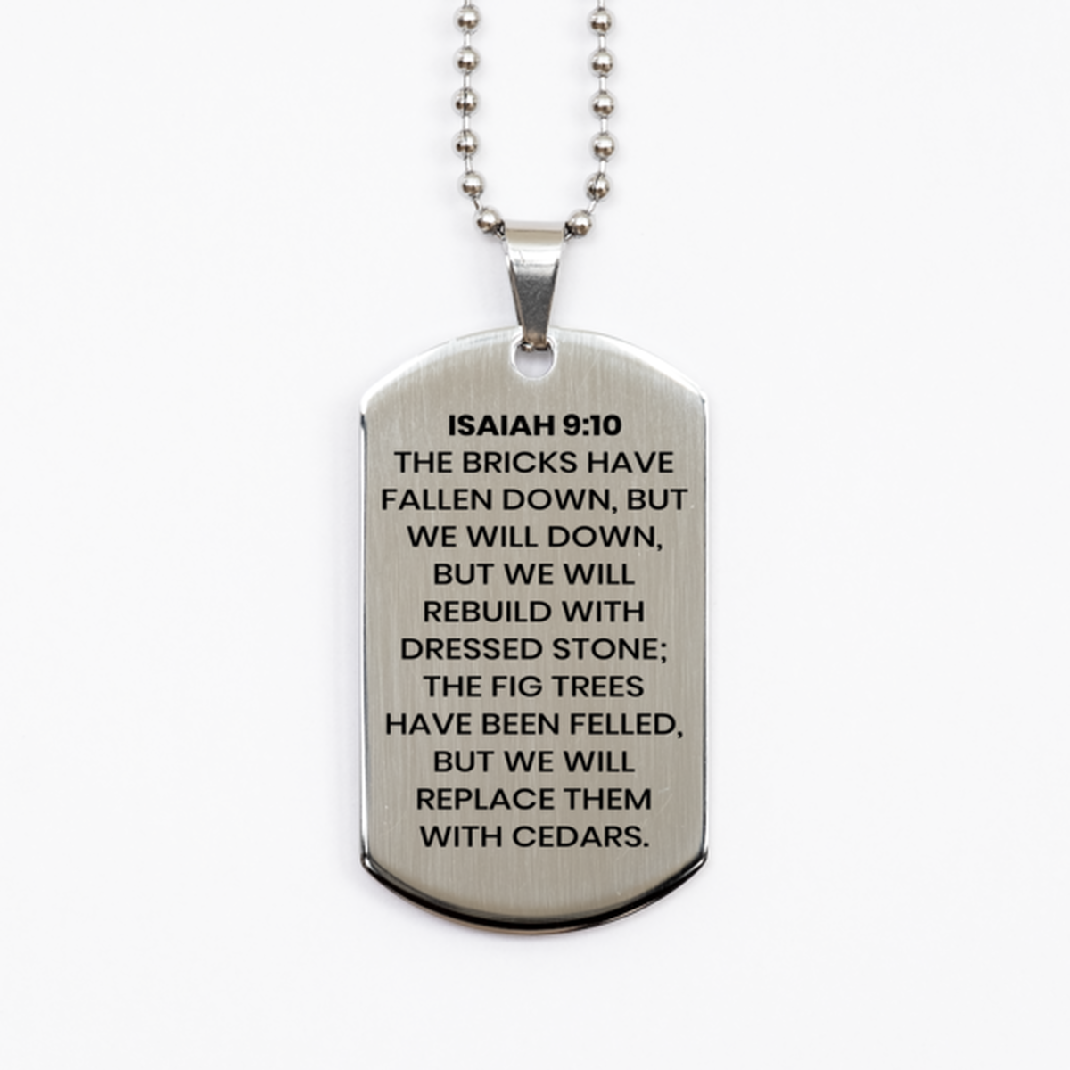 Isaiah 9:10 Necklace, Bible Verse Necklace, Christian Necklace, Christian Birthday Gift, Stainless Steel Dog Tag Necklace, Gift for Christian.