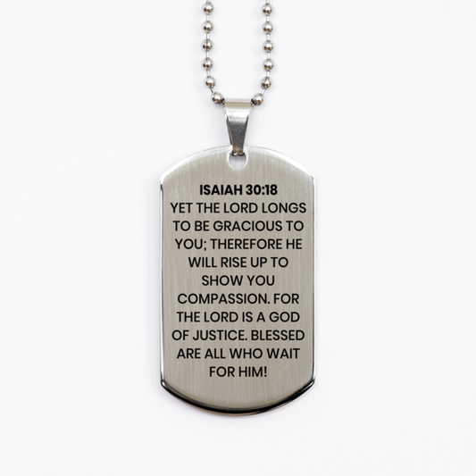 Isaiah 30:18 Necklace, Bible Verse Necklace, Christian Necklace, Christian Birthday Gift, Stainless Steel Dog Tag Necklace, Gift for Christian.