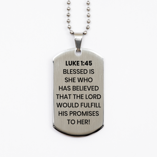 Luke 1:45 Necklace, Bible Verse Necklace, Christian Necklace, Christian Birthday Gift, Stainless Steel Dog Tag Necklace, Gift for Christian.