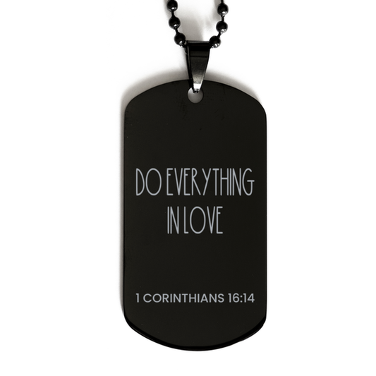 Do Everything In Love, 1 Corinthians 16:14 Necklace, Bible Verse Necklace, Christian Necklace, Easter Gift, Black Dog Tag, Gift for Christian