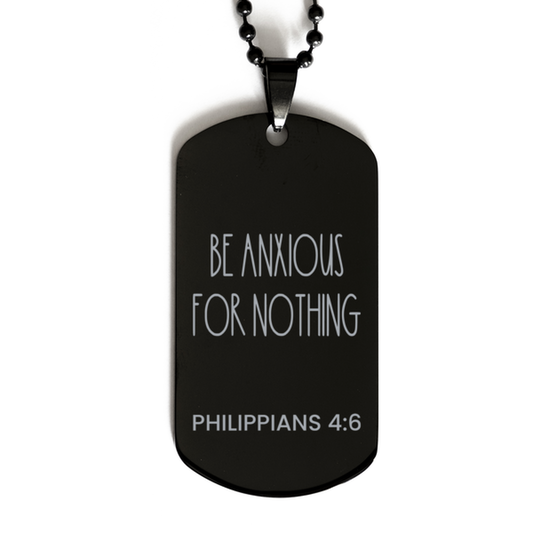 Be Anxious For Nothing, Philippians 4:6 Necklace, Bible Verse Necklace, Christian Necklace, Easter Gift, Black Dog Tag, Gift for Christian