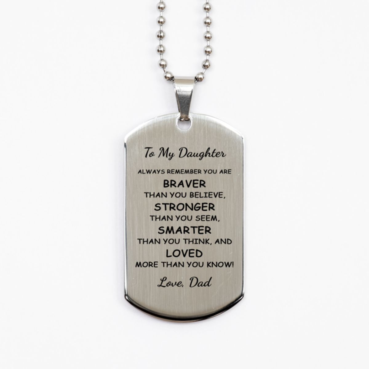 To My Daughter Necklace from Dad, Gift for Daughter, Stainless Steel Dog Tag, You Are Braver Than You Believe, Birthday Gift