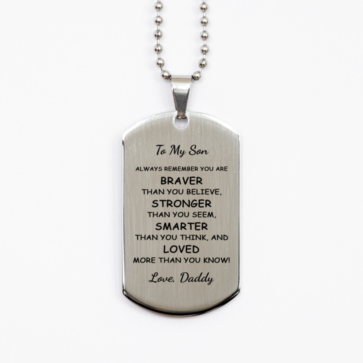 To My Son Necklace from Daddy, Gift for Son, Stainless Steel Dog Tag, You Are Braver Than You Believe, Birthday Gift