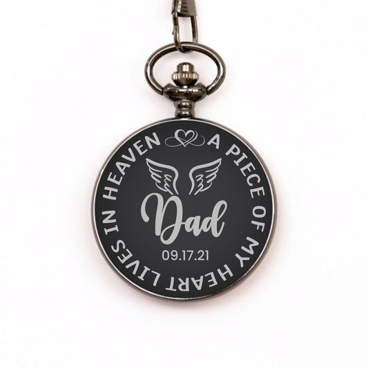 A Piece Of My Heart Lives In Heaven Watch, Personalized Dad Memorial Gift, In Memory Gift, Pocket Watch, Loss Of Father, Remembrance Gift