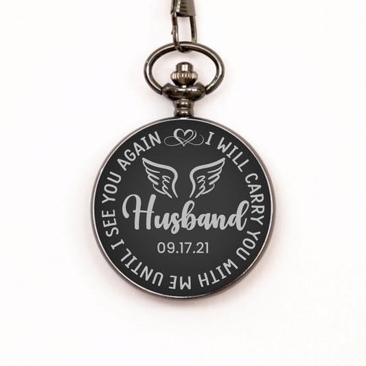 I Will Carry You With Me Watch, Personalized Husband Memorial Gift, In Memory Gift, Pocket Watch, Loss Of Husband, Sympathy Gifts