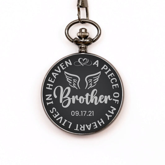 A Piece Of My Heart Lives In Heaven Watch, Personalized Brother Memorial Gift, In Memory Gift, Pocket Watch, Loss Of Brother, Sympathy Gifts