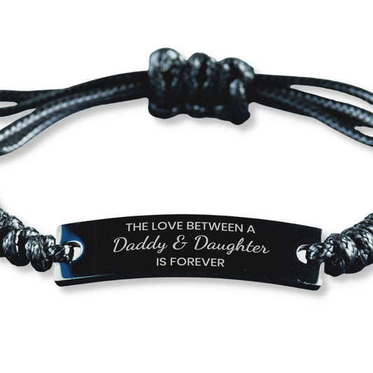 The Love Between a Daddy and Daughter is Forever Bracelet, Daddy Daughter Bracelet, Black Braided Rope Bracelet