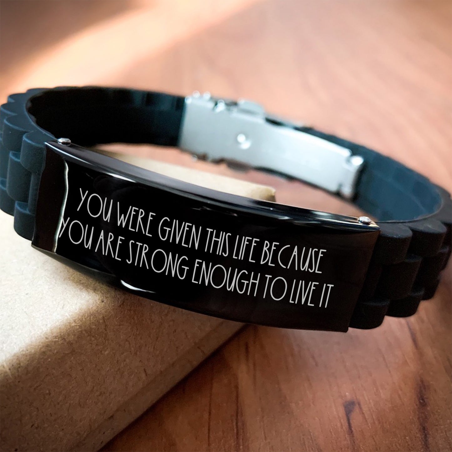 You Were Given This Life Because You Are Strong Enough To Live It Bracelet, Inspirational Bracelet, Black Stainless Steel Silicone Bracelet