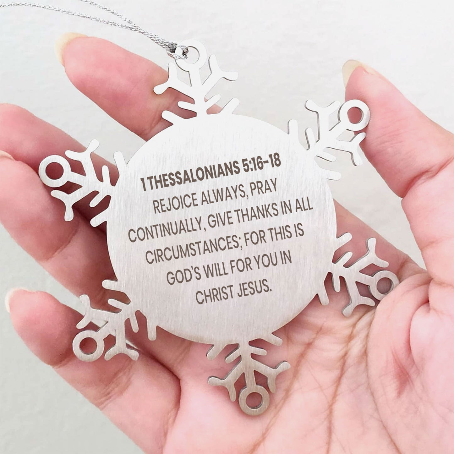 1 Thessalonians 5:16-18 Ornament, Bible Verse Ornament, Christmas Ornament, Christmas Gift, Snowflake Ornament