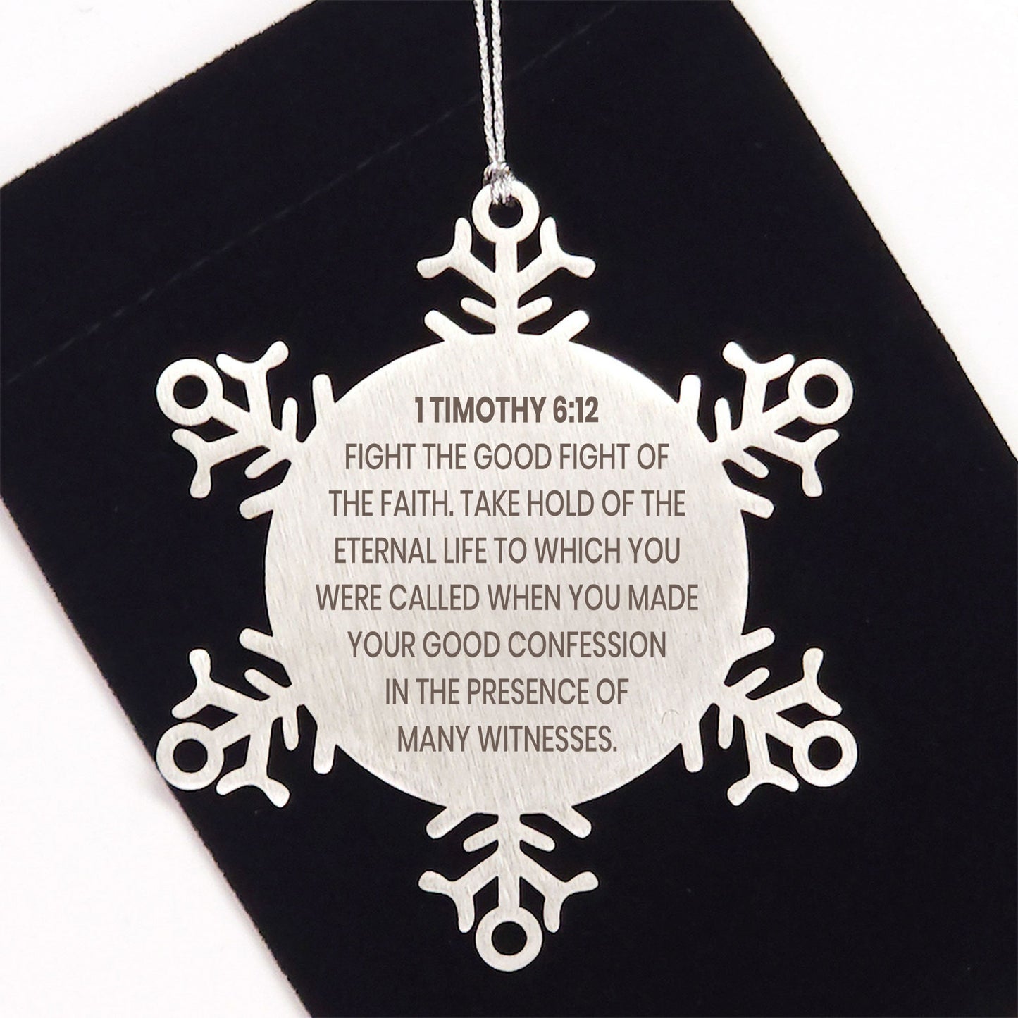 1 Timothy 6:12 Ornament, Bible Verse Ornament, Christmas Ornament, Christmas Gift, Snowflake Ornament