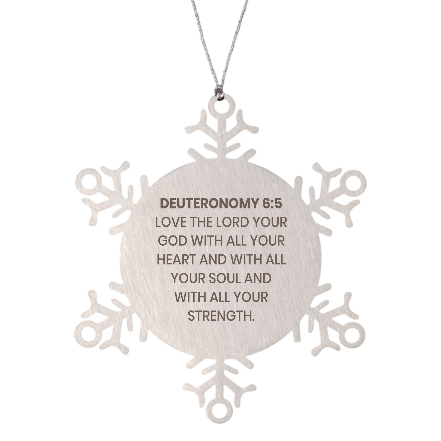 Deuteronomy 6:5 Ornament, Bible Verse Ornament, Christmas Ornament, Christmas Gift, Snowflake Ornament