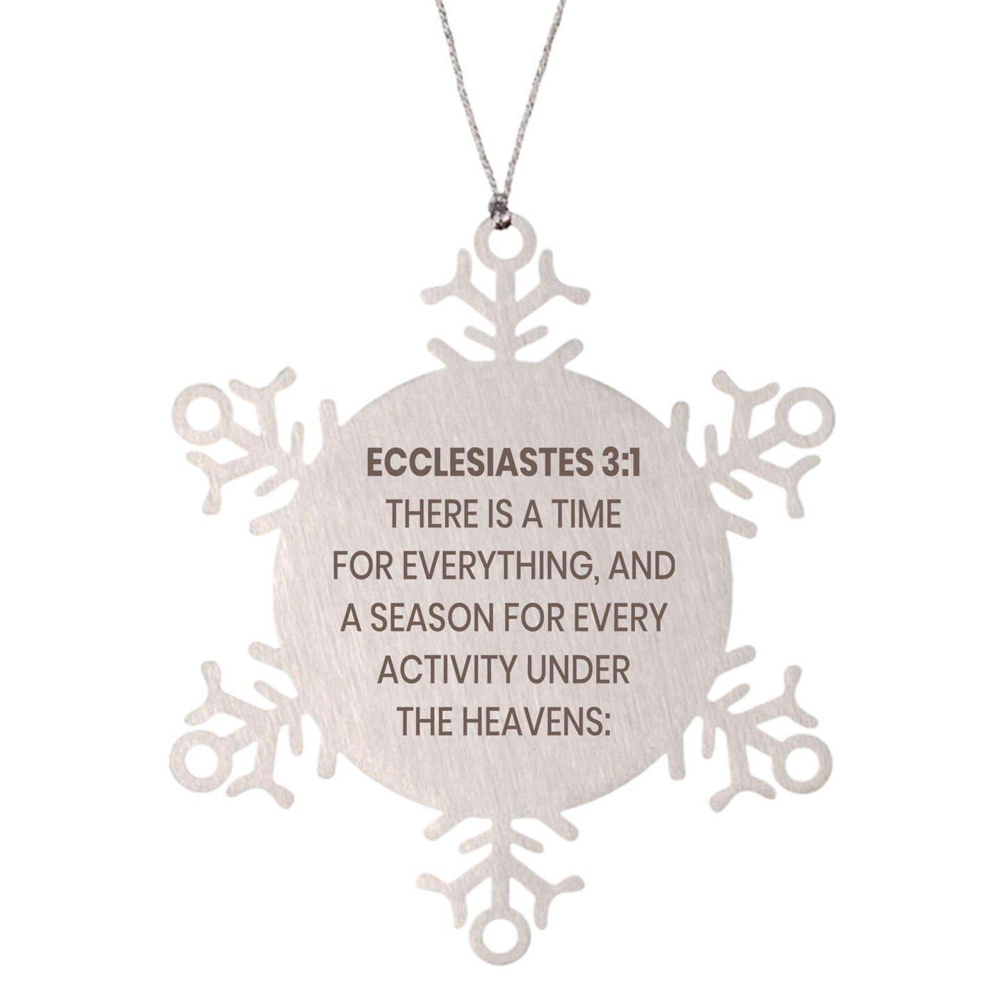 Ecclesiastes 3:1 Ornament, Bible Verse Ornament, Christmas Ornament, Christmas Gift, Snowflake Ornament