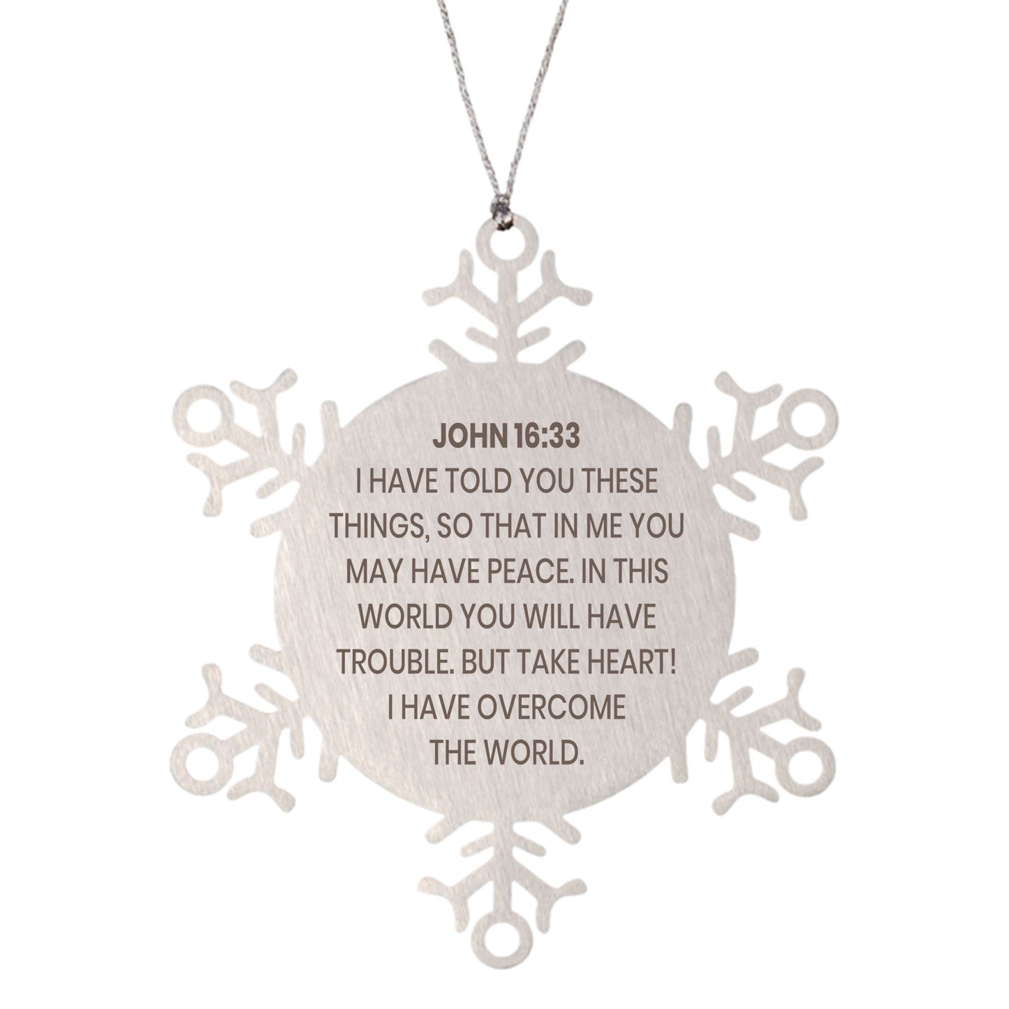 John 16:33 Ornament, Bible Verse Ornament, Christmas Ornament, Christmas Gift, Snowflake Ornament