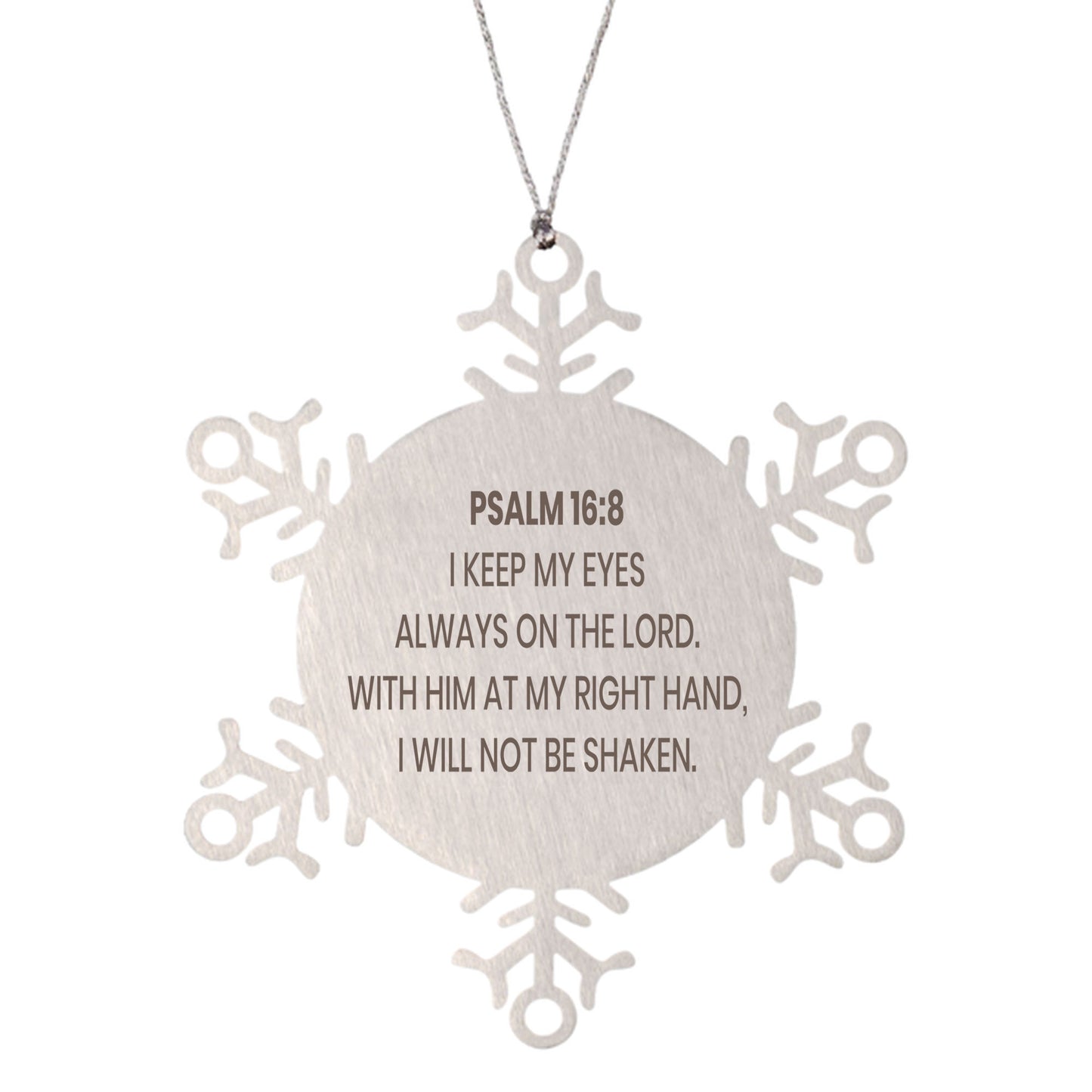 Psalm 16:8 Ornament, Bible Verse Ornament, Christmas Ornament, Christmas Gift, Snowflake Ornament